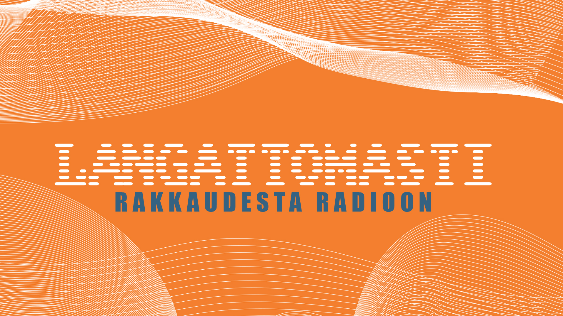 Yhteisönäyttely: Langattomasti – rakkaudesta radioon