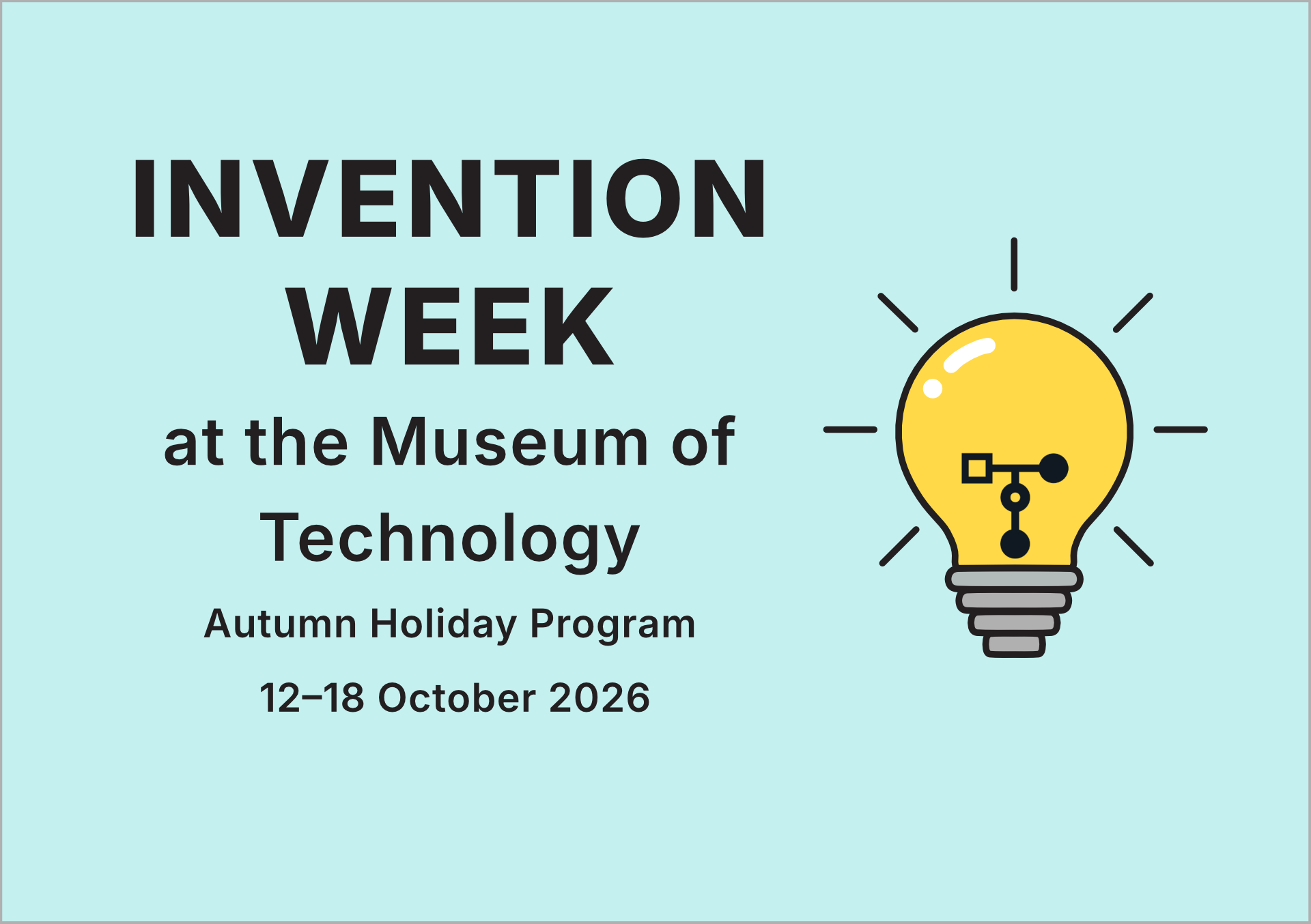 Invention Week at the Museum of Technology, 12–18 October 2026