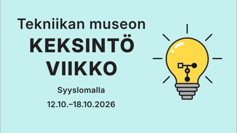 Keksintöviikko syyslomalla Tekniikan museossa.