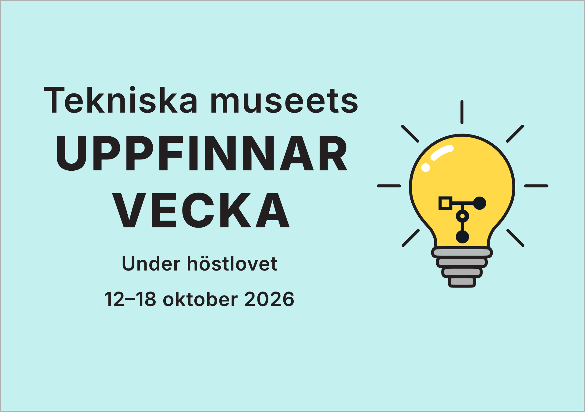 Uppfinnar vecka på Tekniska museet 12–18 oktober 2026